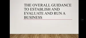 A workshop named The Overall Guidance to Establish and Evaluate and Run A business