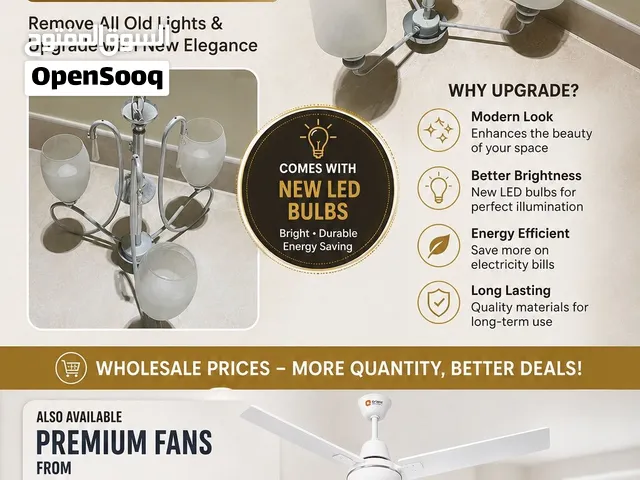 Bulk Sale, Chandeliers & Ceiling Fans بيع جملة للثريات والمراوح