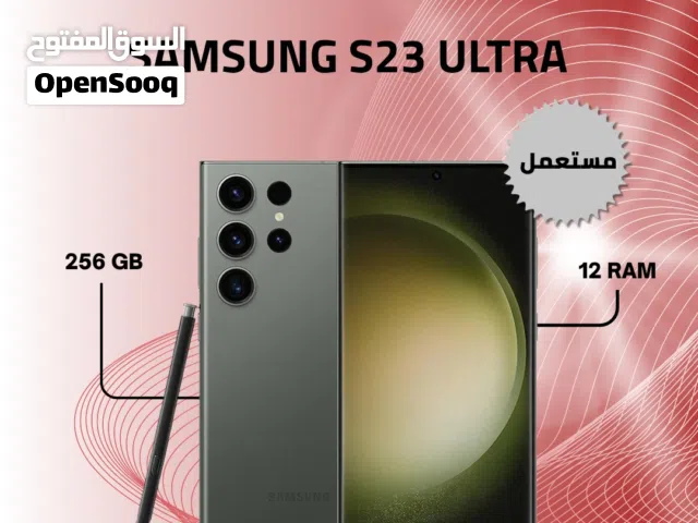 SAMSUNG S23 ULTRA ( 256GB ) / RAM 12 Used/// سامسونج اس 23 الترا ذاكرة 256