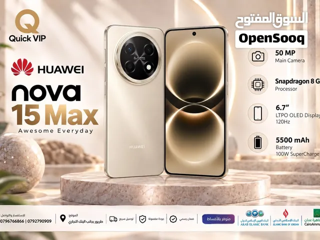HUAWEI NOVA 15  MAX  ( 256 gb ) ///هواوي نوفا 15 ماكس 256 جيجا