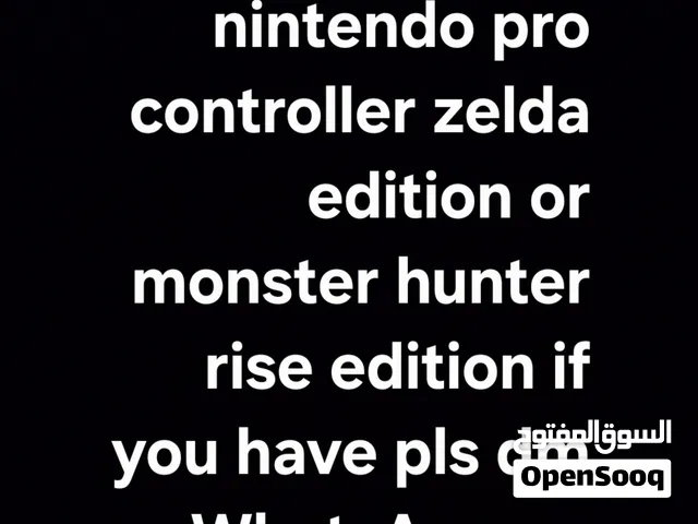looking for a nintendo pro controller zelda edition or monster hunter rise edition one